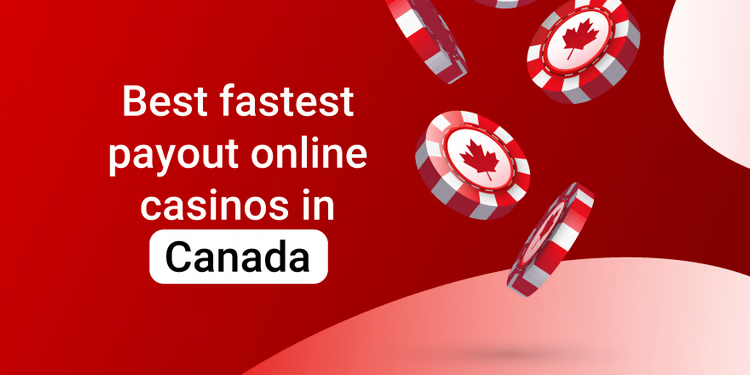 Quick Payment Online Casinos in Canada 2024